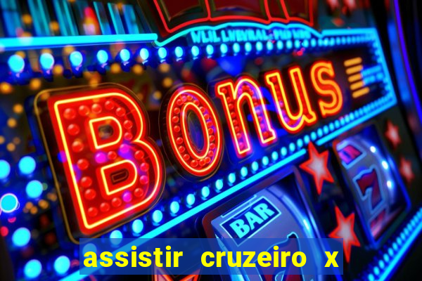 assistir cruzeiro x flamengo multicanais